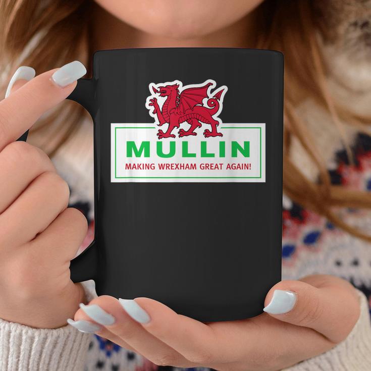 Mullin Makes Wrexham Great Again Tassen Lustige Geschenke