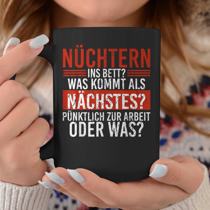 Nüchtern Ins Bed Was Kommt Als Next Sauf Tassen Lustige Geschenke