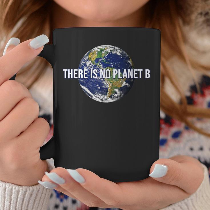 There Is No Planet B Climate Protection Environmental Protection Earth Tassen Lustige Geschenke