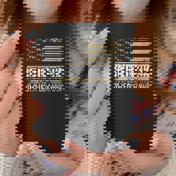 Retired 2025 Us American Flag Problem Anymore For Retirement Coffee Mug Personalized Gifts