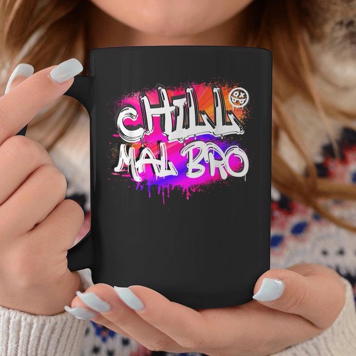 Saying Chill Mal Bro Graffiti S Tassen Lustige Geschenke