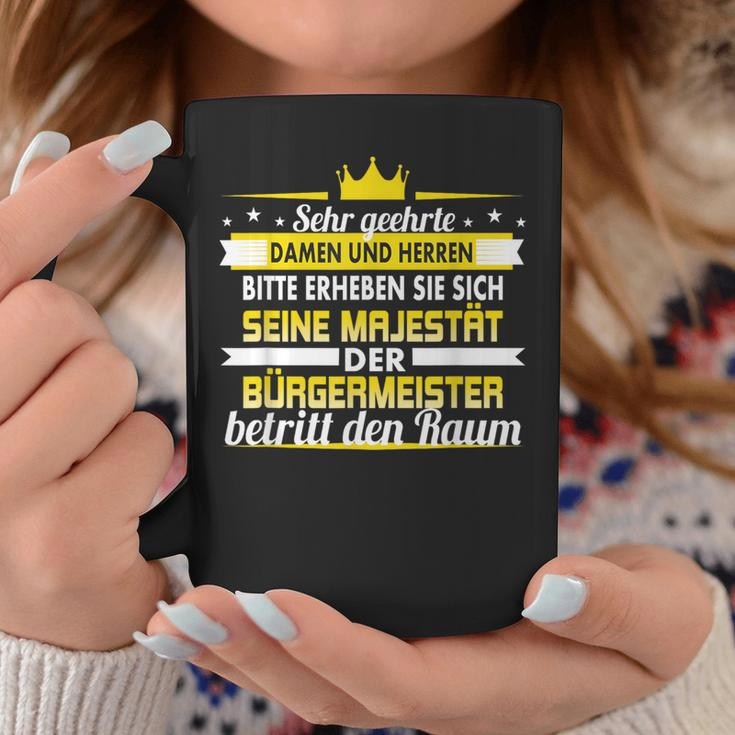 Seine Majestät Der Bürgermeister Betritt Den Raum Tassen Lustige Geschenke