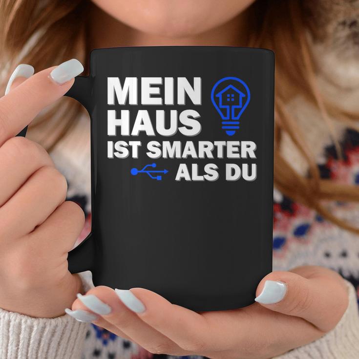 Smart Home Mein Haus Ist Smarter Als Du Tassen Lustige Geschenke