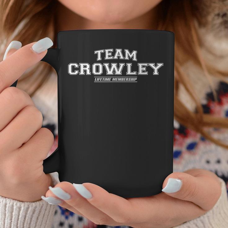 Team Crowley Proud Surname Last Name Tassen Lustige Geschenke