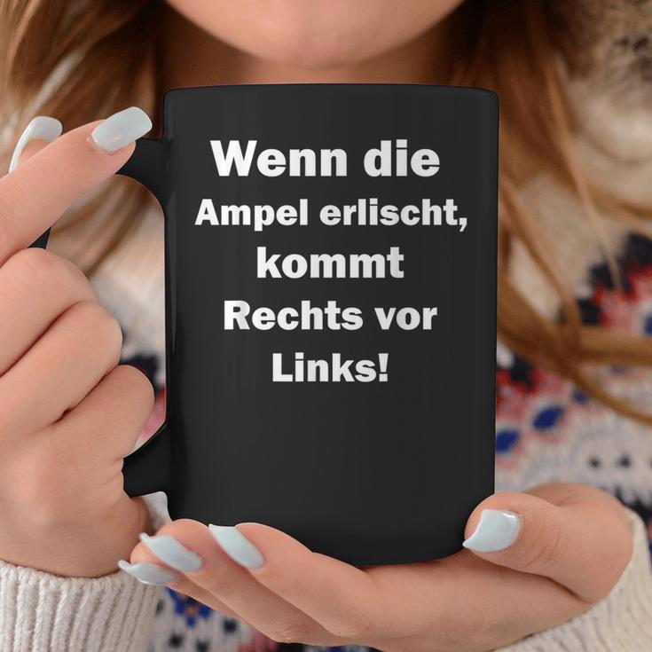 Wenn Die Ampel Erischt Kommt Rechttsor Link Tassen Lustige Geschenke