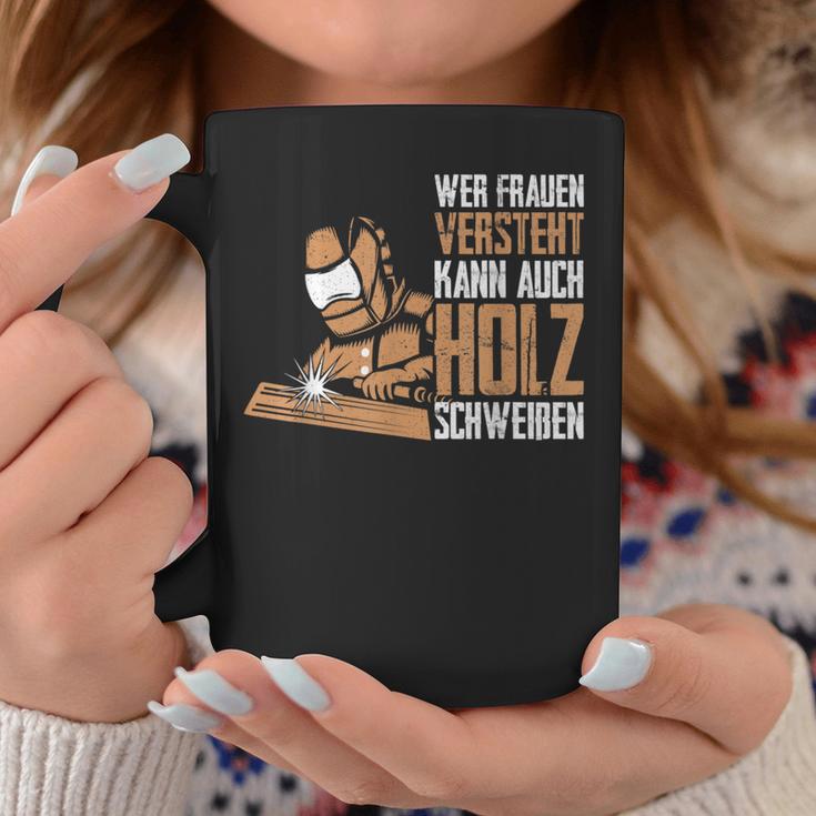 Wer Frauen Understands Can Also Wood Sweat Tassen Lustige Geschenke