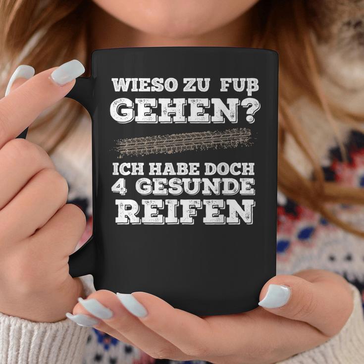 Wieso Zu Fuß Gehen Ich Habe Aberier Gesunde Reifen Car Tassen Lustige Geschenke