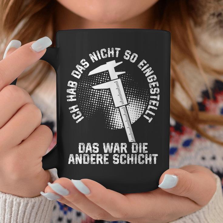 Zerspaner Das War Die Andere Schicht Zerspanungsmechaniker Tassen Lustige Geschenke