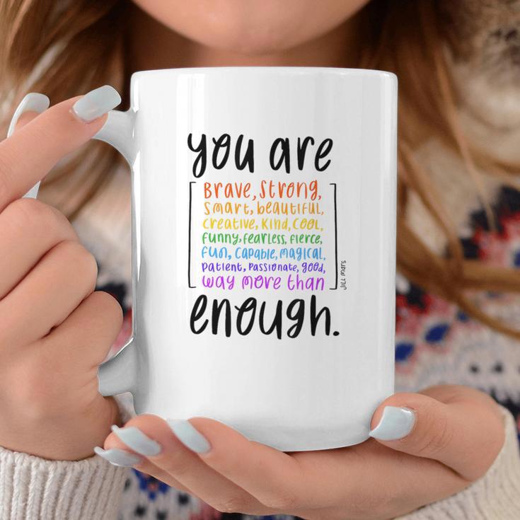 You Are Enough And More Mental Health Awareness Tassen Lustige Geschenke