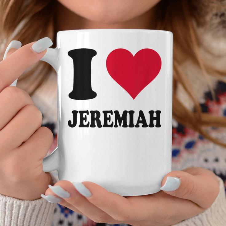 I Love Jeremiah Tassen Lustige Geschenke