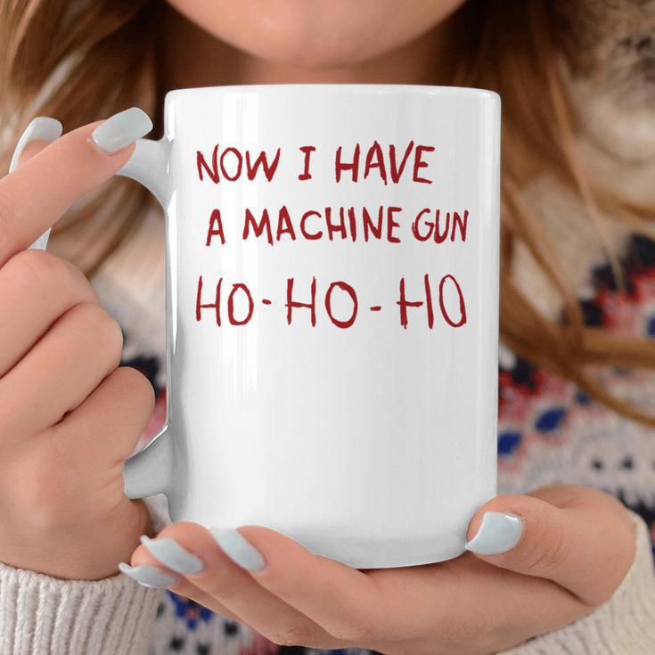 Now I Have A Machine Gun Ho Ho Ho Ho Tassen Lustige Geschenke