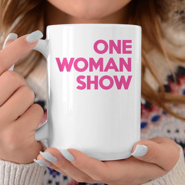 One Woman Show Tassen Lustige Geschenke