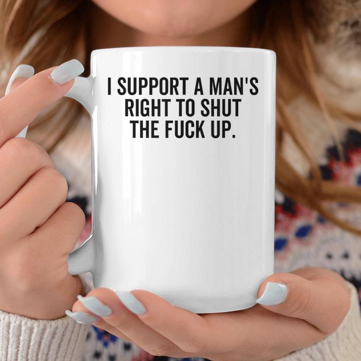 I Support A Man's Right To Hold The Damn Flap Feminist Tassen Lustige Geschenke