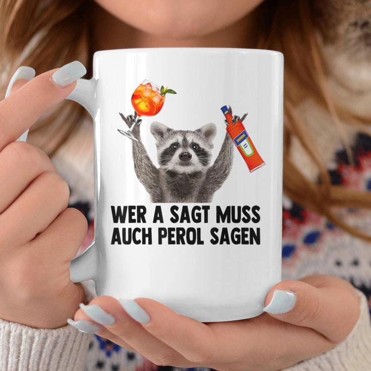 Wer A Sagt Muss Auch Perol Sagen Waschbär Meme Pedro Spritz Tassen Lustige Geschenke