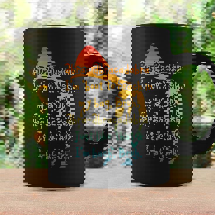 Abra-Abracadabra I'm 'Bout To Reach In My Bag Bruh Vintage Graphic Print Coffee Mug Gifts ideas
