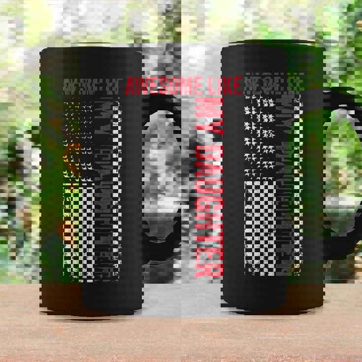 Awesome Like My Daughter Dad American Flag On Back Coffee Mug Gifts ideas