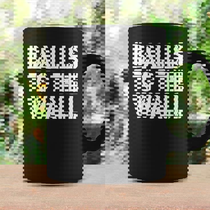 Balls To The Wall Taza de café Ideas de regalos