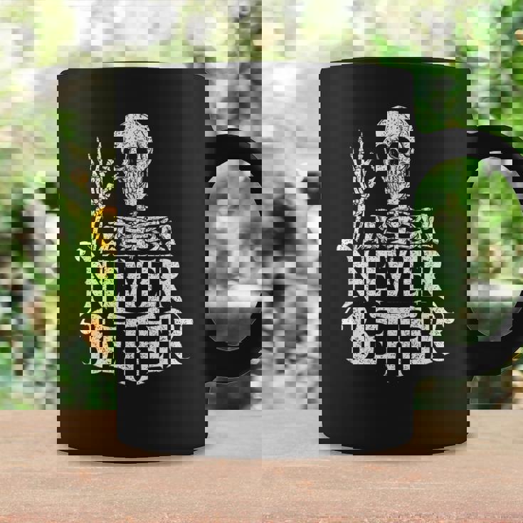 Never Better Cool Skeleton Gothic Aesthetic Goth Es Hombres Taza de café Ideas de regalos