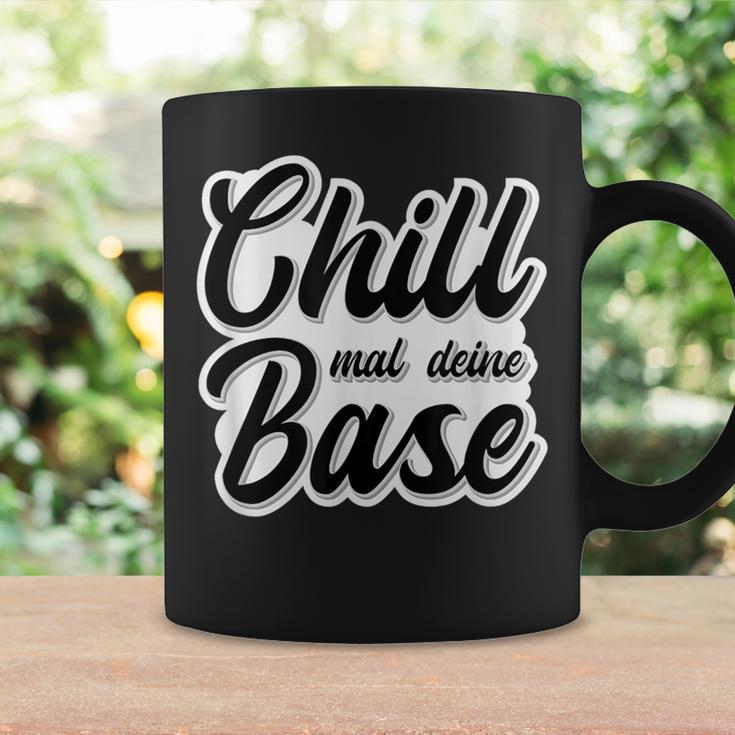 Chill Mal Dein Base Hip Hop Rap Slang Youth Slogan Tassen Geschenkideen