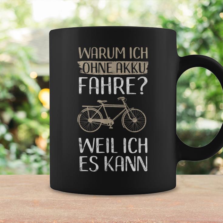 Cycling Warum Ich Ohne Akku Fahre Weil Ich Es Kann Tassen Geschenkideen