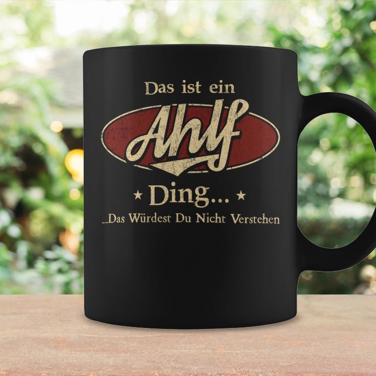 Das Ist Ein Ahlf Ding Das Würdest Du Nicht Verstehen Ahlf Name Tassen Geschenkideen