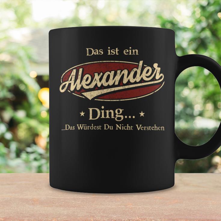 Das Ist Ein Alexander Ding Das Würdest Du Nicht Verstehen Alexander Name Tassen Geschenkideen