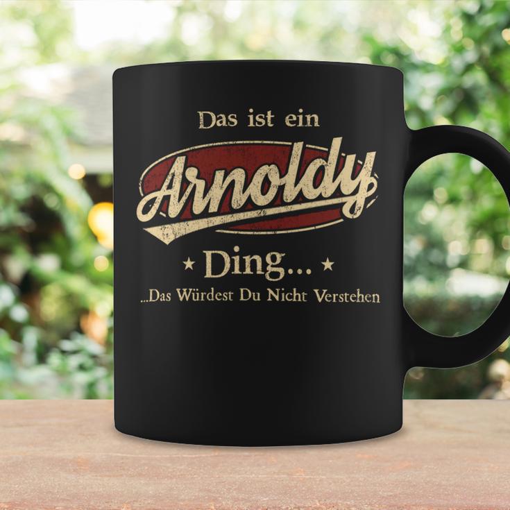 Das Ist Ein Arnoldy Ding Das Würdest Du Nicht Verstehen Arnoldy Name Tassen Geschenkideen