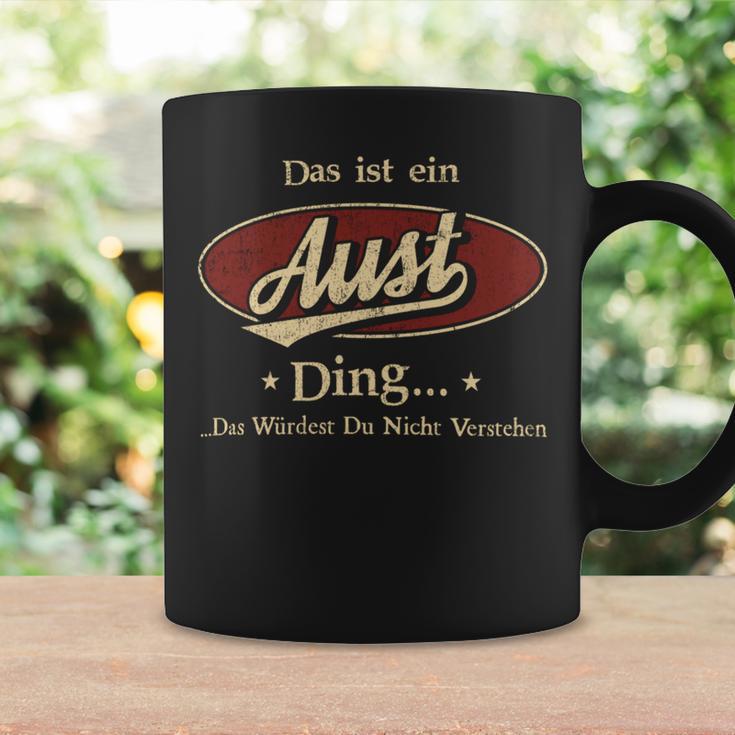 Das Ist Ein Aust Ding Das Würdest Du Nicht Verstehen Aust Name Tassen Geschenkideen