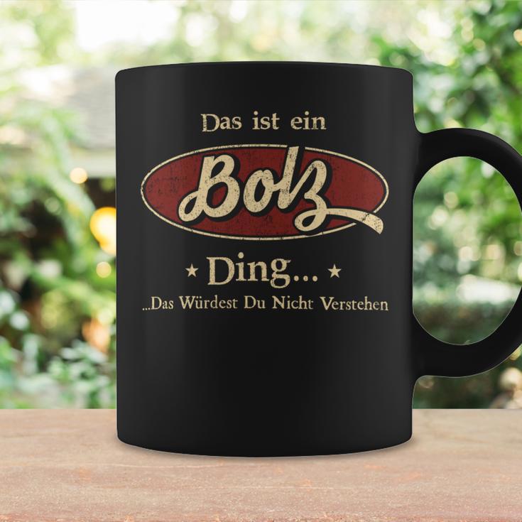 Das Ist Ein Bolz Ding Das Würdest Du Nicht Verstehen Bolz Name Tassen Geschenkideen