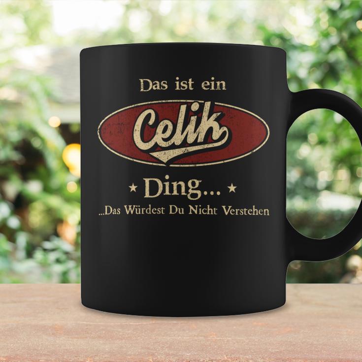 Das Ist Ein Celik Ding Das Würdest Du Nicht Verstehen Celik Name Tassen Geschenkideen