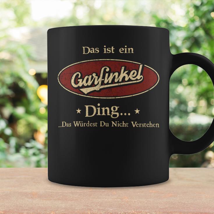 Das Ist Ein Garfinkel Ding Das Würdest Du Nicht Verstehen Garfinkel Name Tassen Geschenkideen