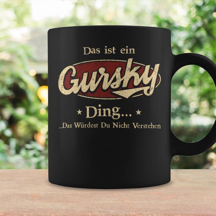 Das Ist Ein Gursky Ding Das Würdest Du Nicht Verstehen Gursky Name Tassen Geschenkideen