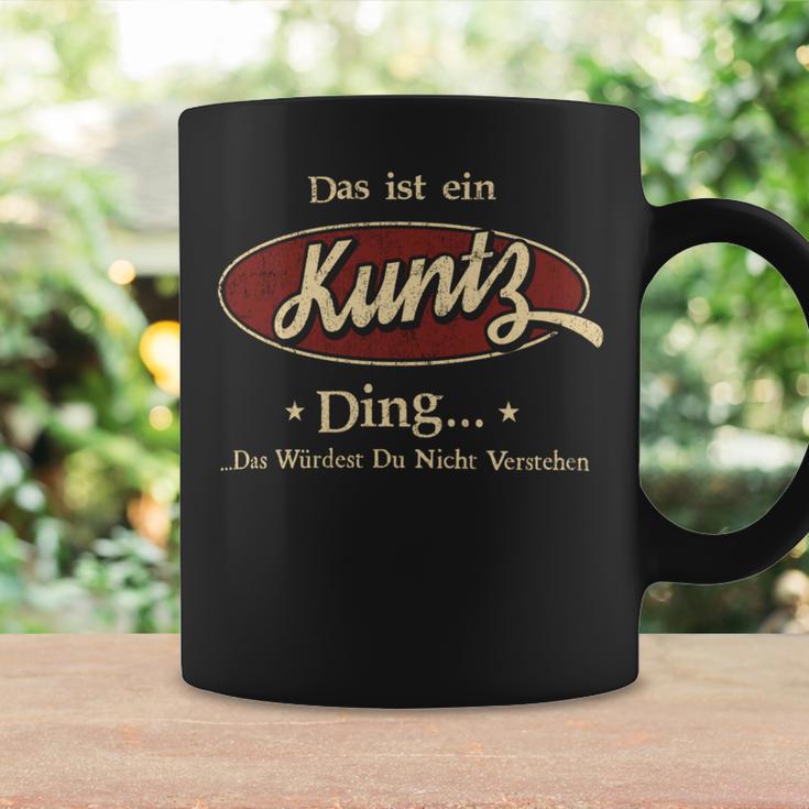 Das Ist Ein Kuntz Ding Das Würdest Du Nicht Verstehen Kuntz Name Tassen Geschenkideen