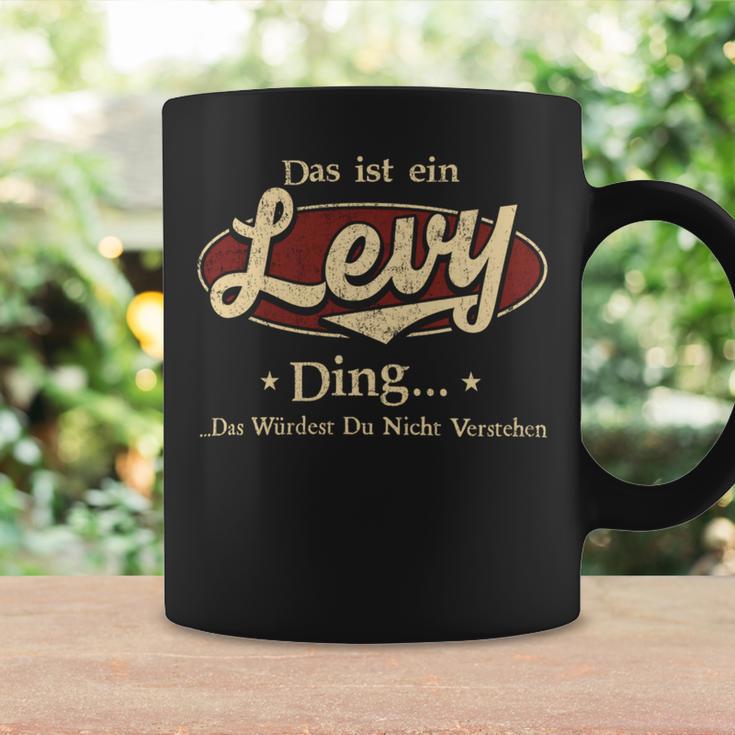 Das Ist Ein Levy Ding Das Würdest Du Nicht Verstehen Levy Name Tassen Geschenkideen