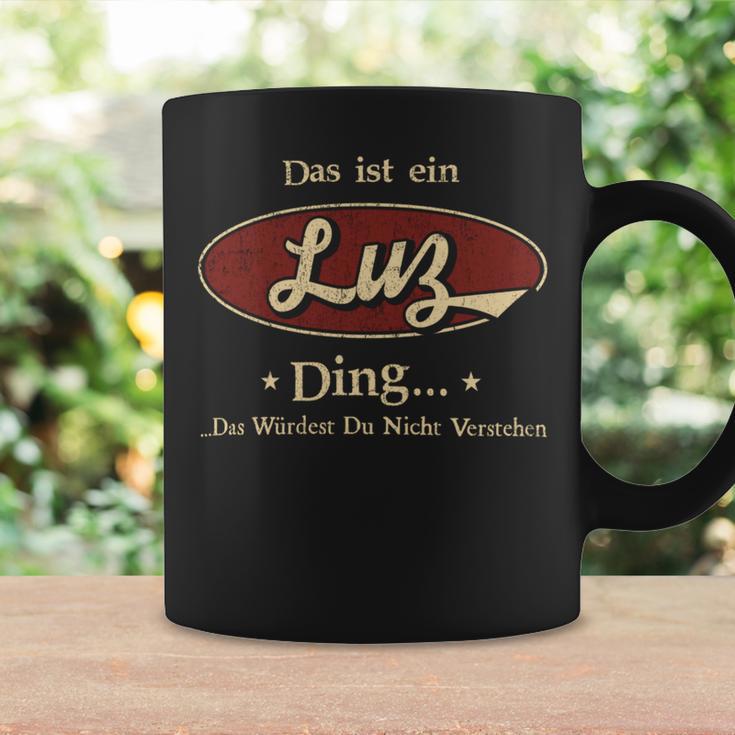 Das Ist Ein Luz Ding Das Würdest Du Nicht Verstehen Luz Name Tassen Geschenkideen