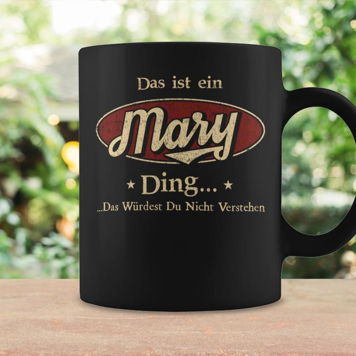 Das Ist Ein Mary Ding Das Würdest Du Nicht Verstehen Mary Name Tassen Geschenkideen