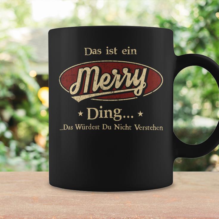 Das Ist Ein Merry Ding Das Würdest Du Nicht Verstehen Merry Name Tassen Geschenkideen