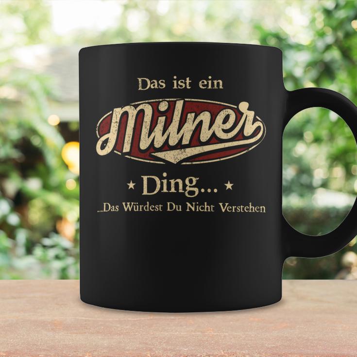 Das Ist Ein Milner Ding Das Würdest Du Nicht Verstehen Milner Name Tassen Geschenkideen