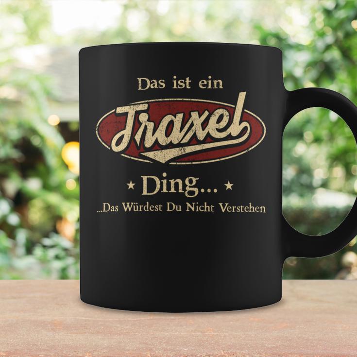 Das Ist Ein Traxel Ding Das Würdest Du Nicht Verstehen Traxel Name Tassen Geschenkideen