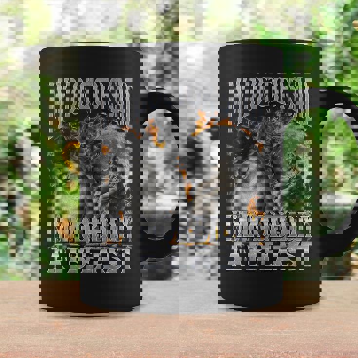 My Doctor Said I'm Morbidly A Beast Werewolf Meme Coffee Mug Monsterry