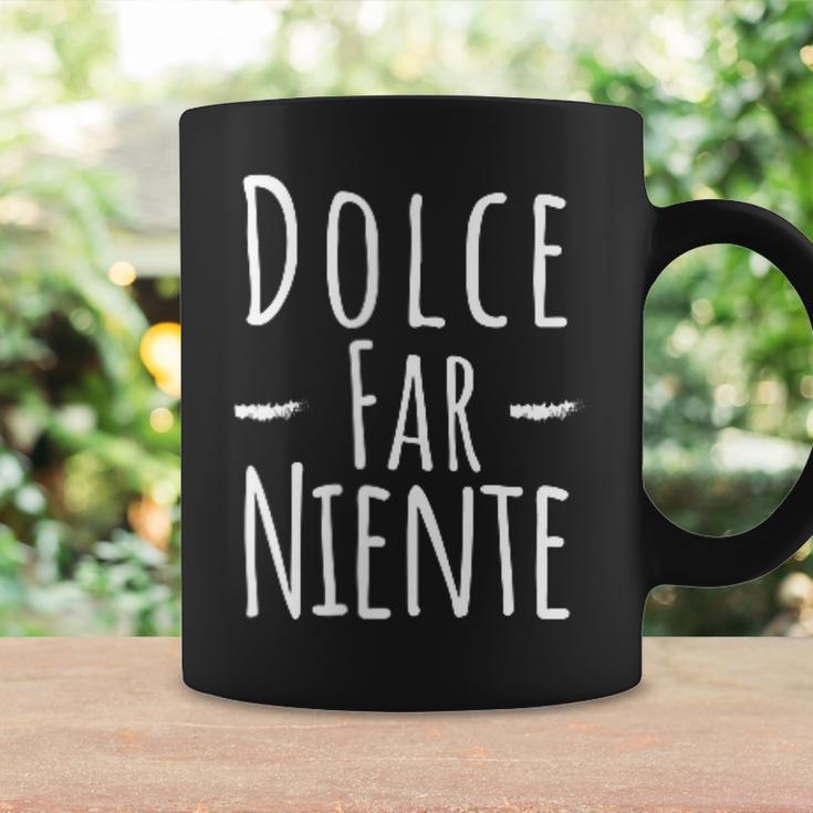 Dolce Far Niente Slogan Italy Tassen Geschenkideen