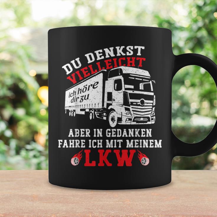 Du Denkstielleicht Ich Hörre Dir Zu Aber Lorry Driver Tassen Geschenkideen