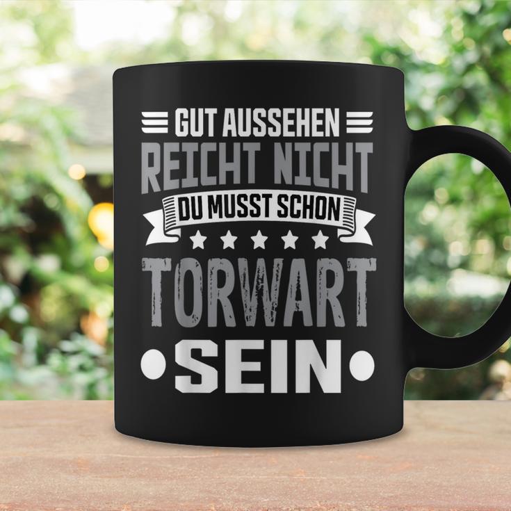 Du Musst Schon Torwart Sein Goalkeeper Tassen Geschenkideen