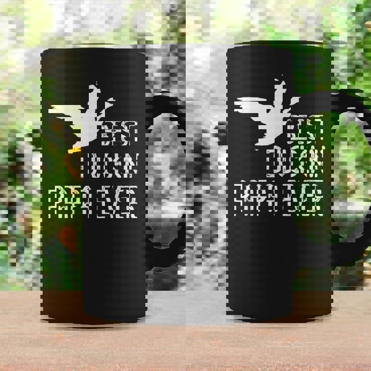 Duck Hunting Dad Best Duckin' Papa Ever Coffee Mug Gifts ideas