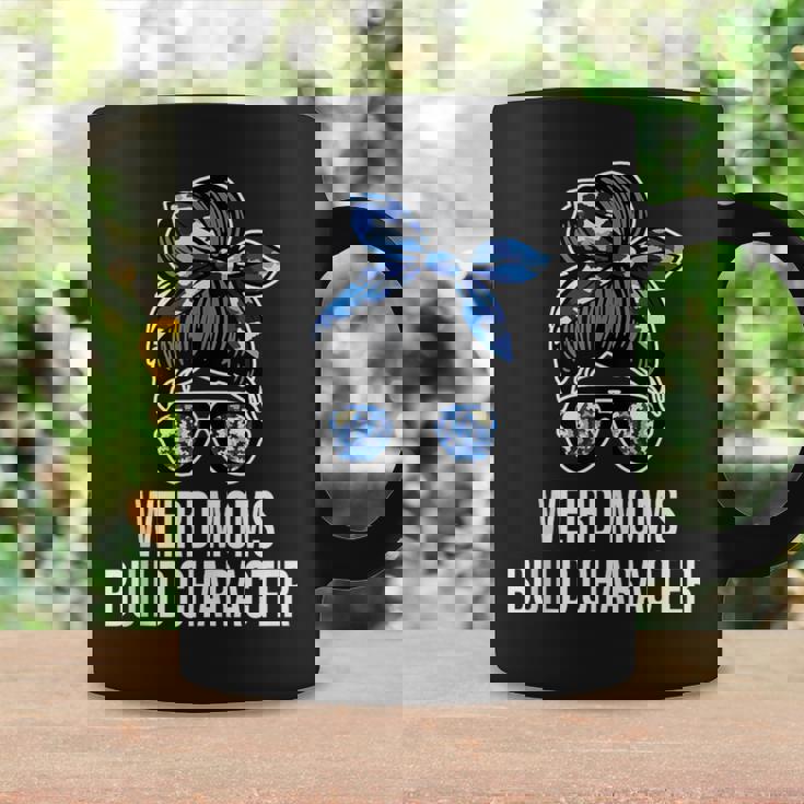 Mother's Day Quote Idea Weird Moms Build Character Coffee Mug Gifts ideas