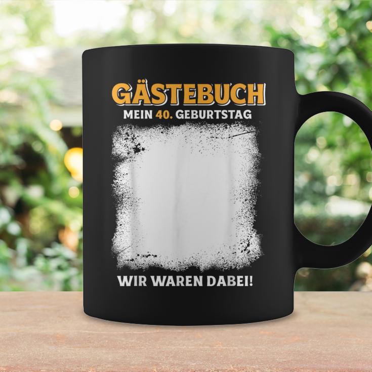 Gästebuch Mein 40 Geburtstag Wir Waren Dabei Tassen Geschenkideen