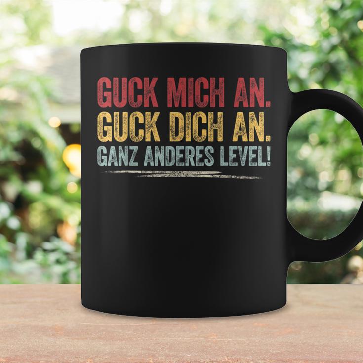 Guck Mich An Guck Dich An Ganz Anderes Level Tassen Geschenkideen