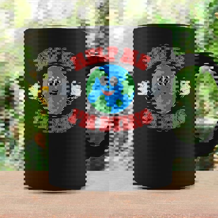 Help Me I'm Dying Save The Planet Save The Earth Day Eco Graphic Print Coffee Mug Gifts ideas