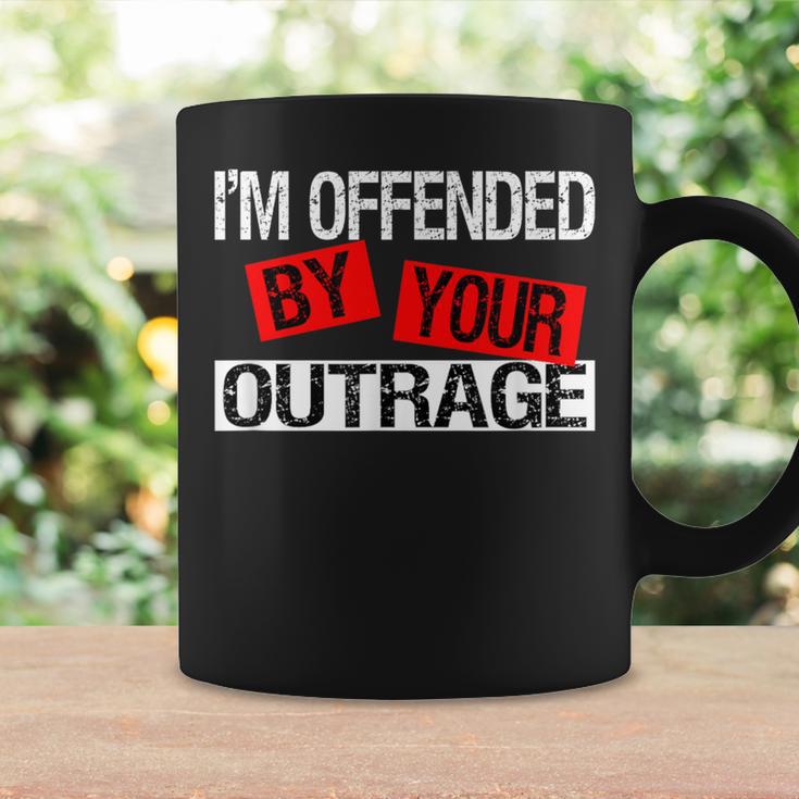 I'm Offended By Your Outrage Politically Incorrect T-Shirt Graphic ...