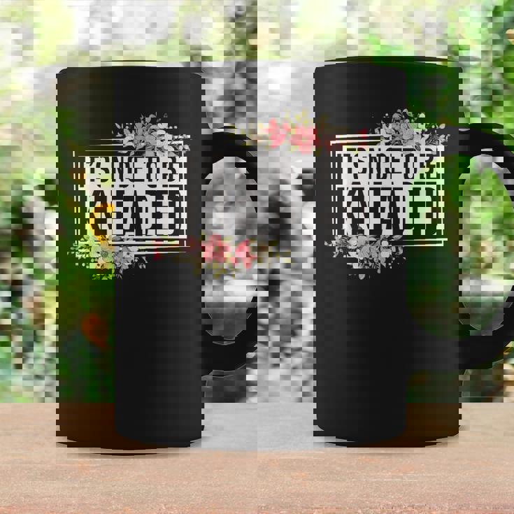 It’S Nice To Be Kneaded Massage Therapist Physical Coffee Mug Gifts ideas